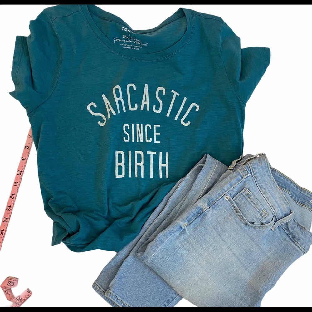 “Sarcastic Since Birth” Teal Green Tee from Torrid